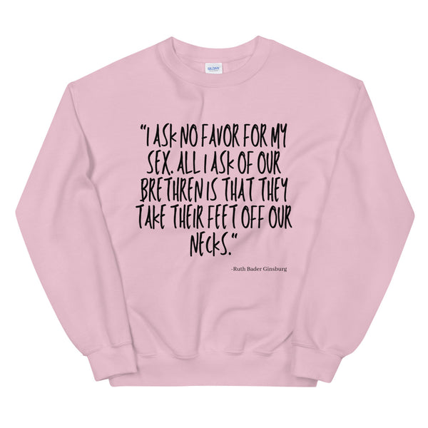 Light Pink I Ask No Favor For My Sex Unisex Sweatshirt by Queer In The World Originals sold by Queer In The World: The Shop - LGBT Merch Fashion