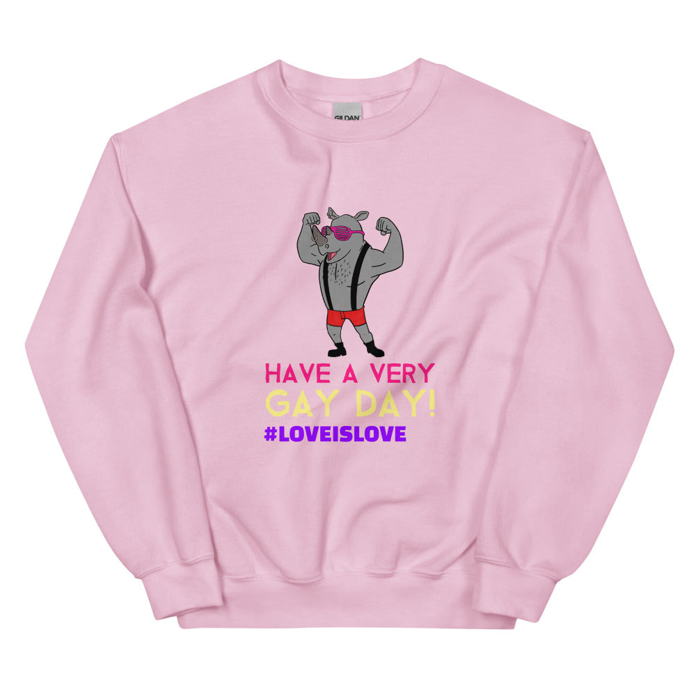 Light Pink Have A Very Gay Day! Unisex Sweatshirt by Printful sold by Queer In The World: The Shop - LGBT Merch Fashion