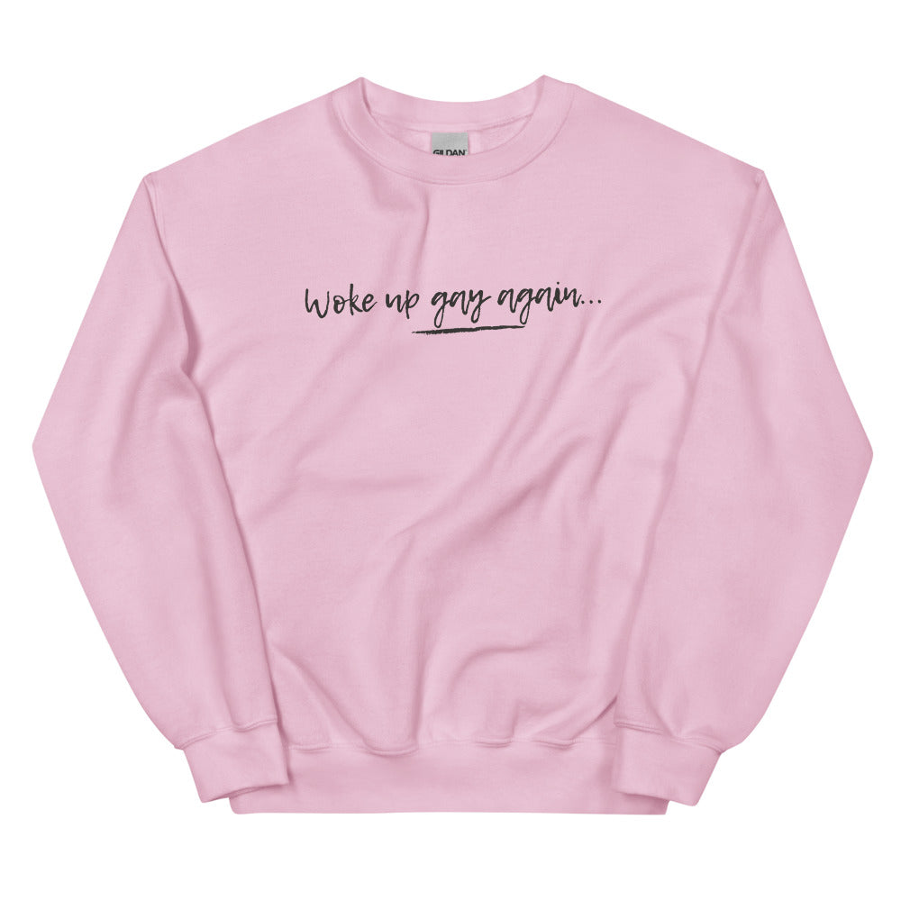 Light Pink Woke Up Gay Again Unisex Sweatshirt by Queer In The World Originals sold by Queer In The World: The Shop - LGBT Merch Fashion