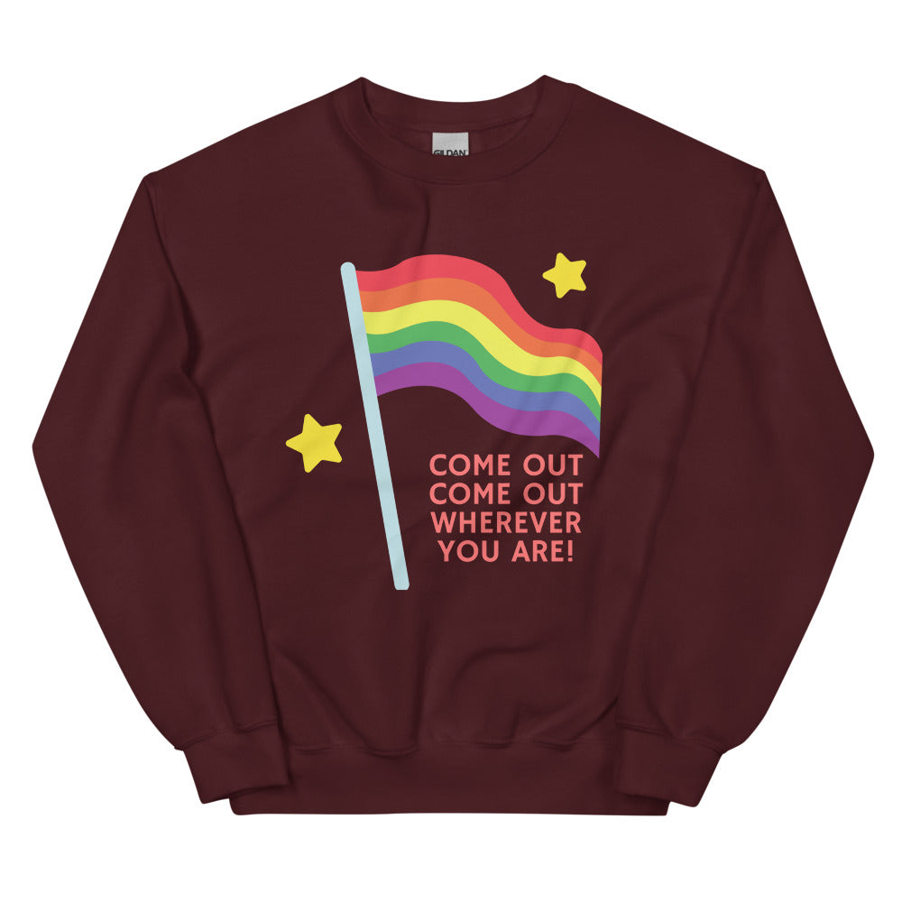 Maroon Come Out Come Out Unisex Sweatshirt by Queer In The World Originals sold by Queer In The World: The Shop - LGBT Merch Fashion