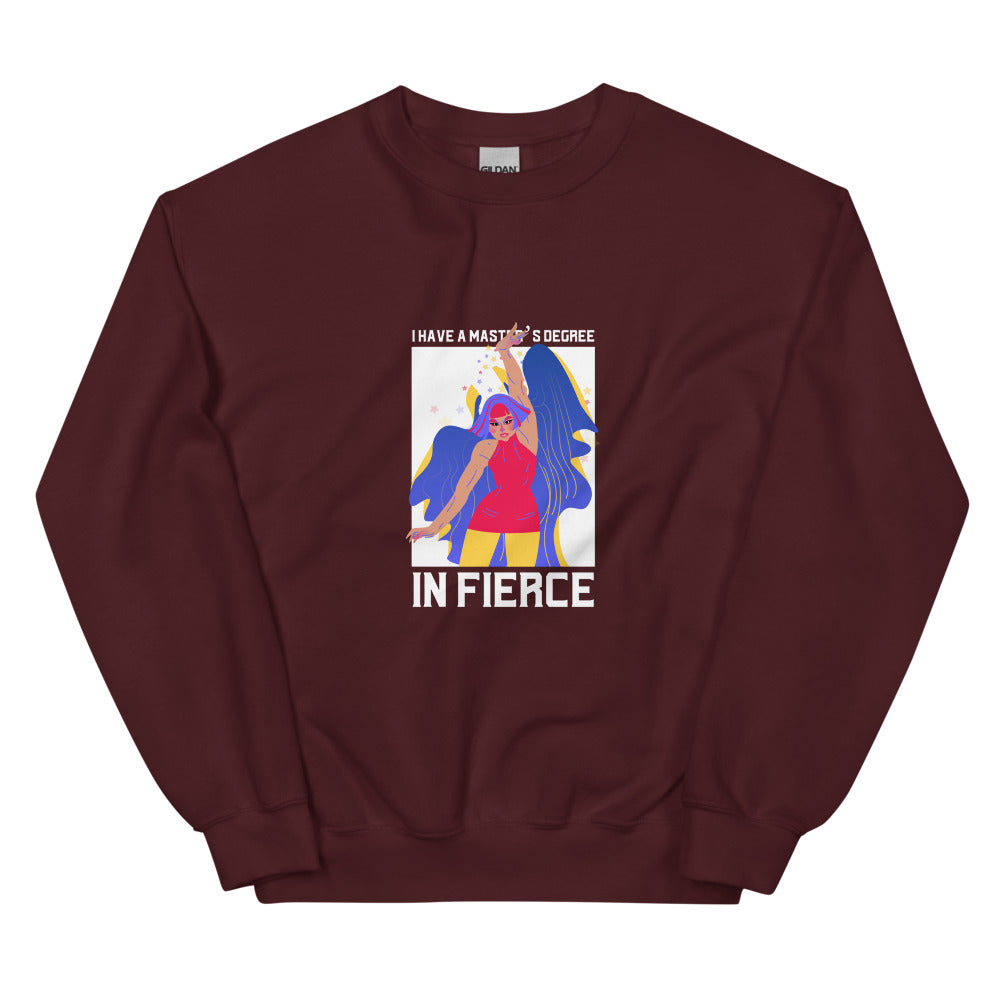 Maroon Master's Degree In Fierce Unisex Sweatshirt by Queer In The World Originals sold by Queer In The World: The Shop - LGBT Merch Fashion