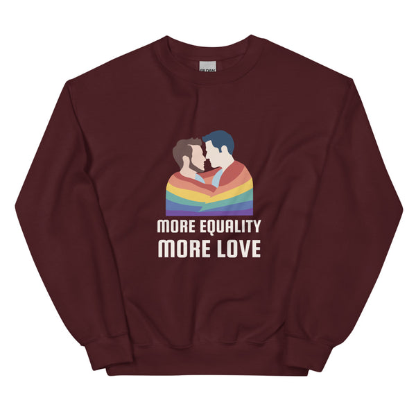 Maroon More Equality More Love Unisex Sweatshirt by Queer In The World Originals sold by Queer In The World: The Shop - LGBT Merch Fashion