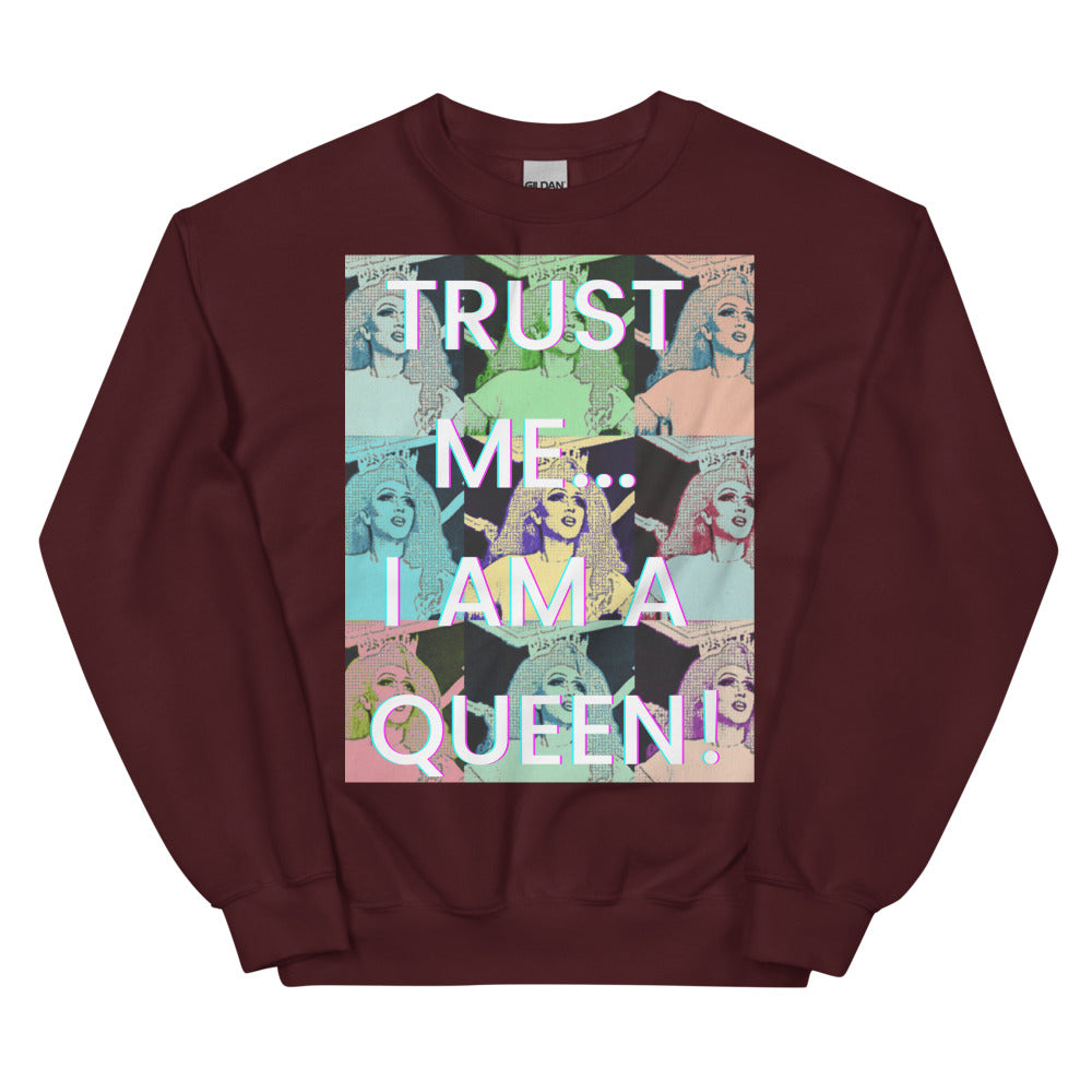 Maroon Trust Me...i Am A Queen! Unisex Sweatshirt by Printful sold by Queer In The World: The Shop - LGBT Merch Fashion