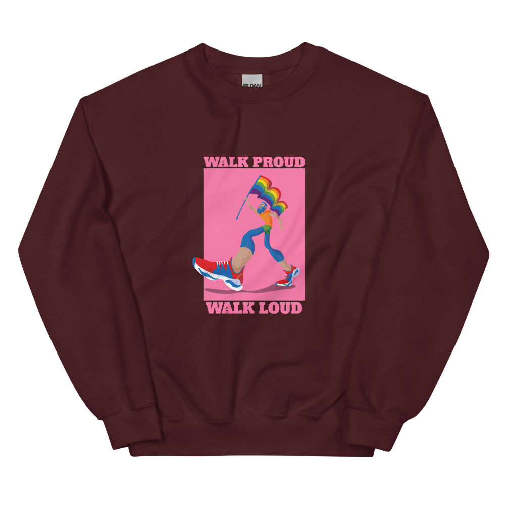 Maroon Walk Proud Walk Loud Unisex Sweatshirt by Queer In The World Originals sold by Queer In The World: The Shop - LGBT Merch Fashion