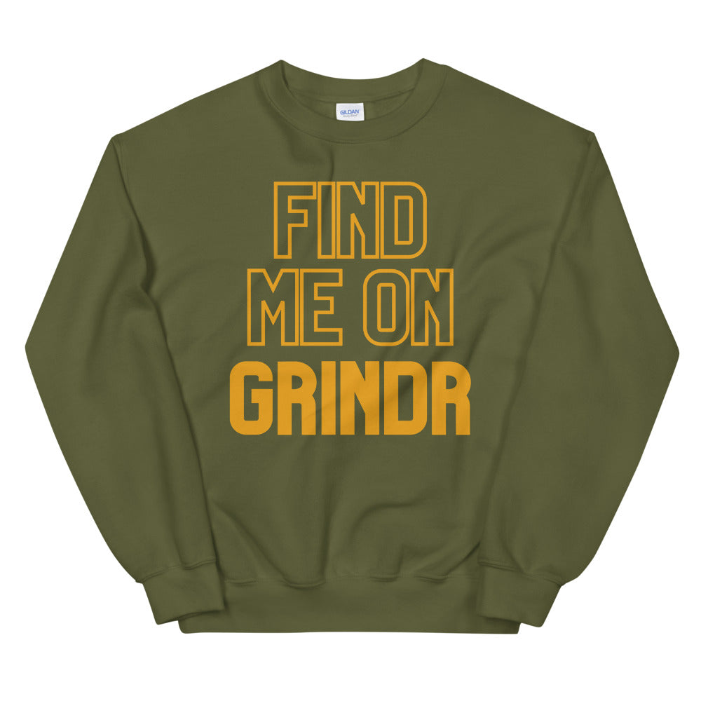 Front-view olive green sweatshirt reading “FIND ME ON GRINDR” in large orange letters
