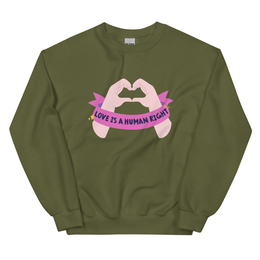 Front view of an olive-green sweatshirt with hands forming a heart and “LOVE IS A HUMAN RIGHT” banner