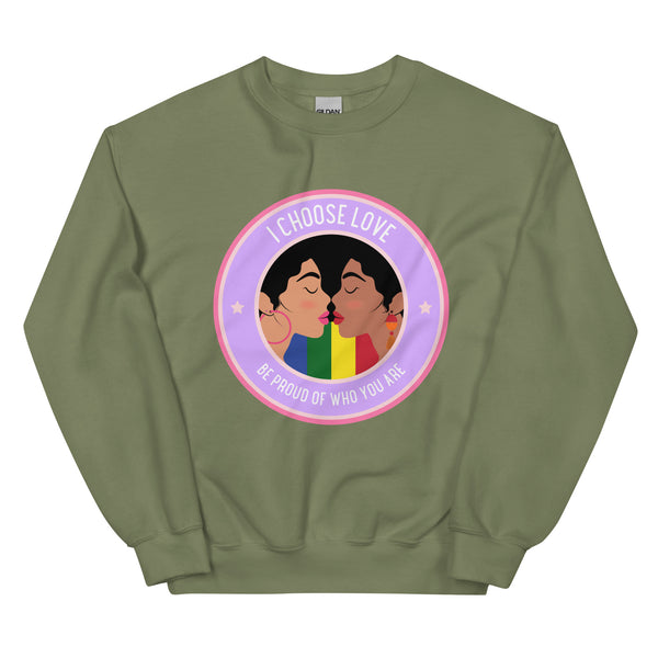 Military Green Be Proud of Who You Are Unisex Sweatshirt by Queer In The World Originals sold by Queer In The World: The Shop - LGBT Merch Fashion