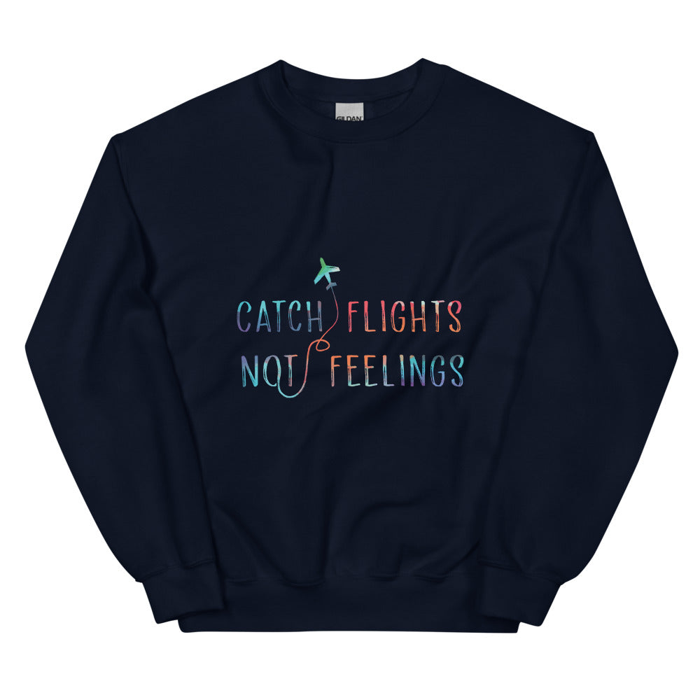 Navy crewneck sweatshirt with a colorful airplane and “CATCH FLIGHTS NOT FEELINGS” text