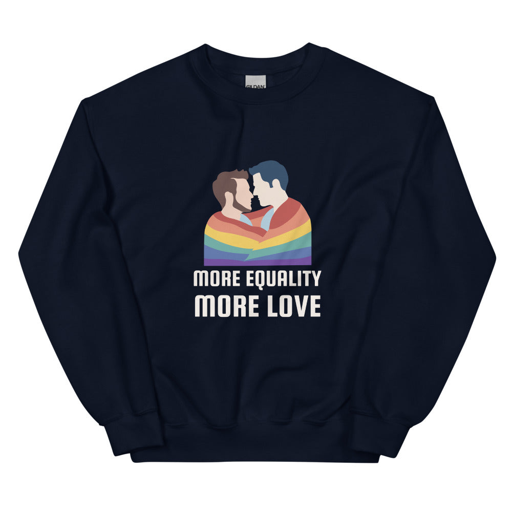 Navy More Equality More Love Unisex Sweatshirt by Queer In The World Originals sold by Queer In The World: The Shop - LGBT Merch Fashion