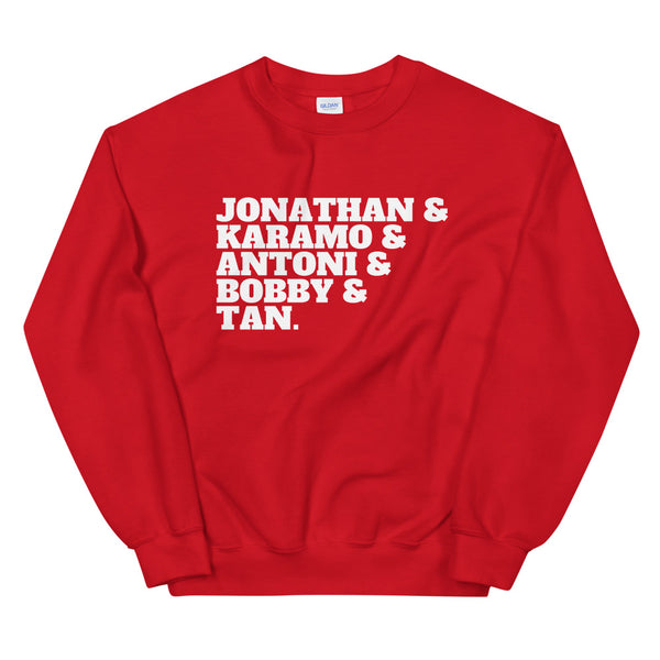 Red Jonathan & Karamo & Antoni & Bobby & Tan Unisex Sweatshirt by Queer In The World Originals sold by Queer In The World: The Shop - LGBT Merch Fashion