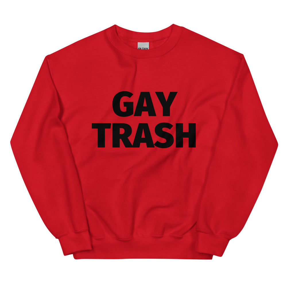 Red crewneck sweatshirt displayed flat with bold black text reading “GAY TRASH”