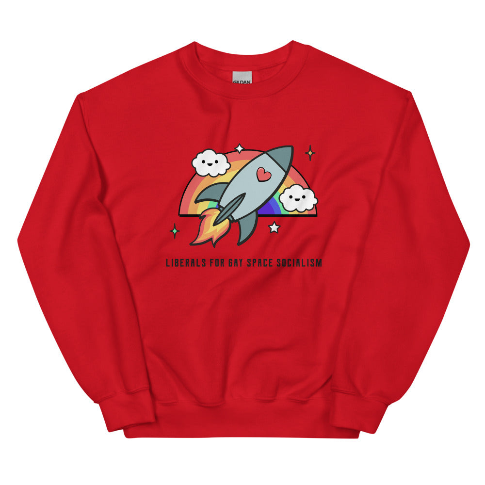 Red crewneck sweatshirt with a rocket, rainbow, clouds, and “LIBERALS FOR GAY SPACE SOCIALISM” text