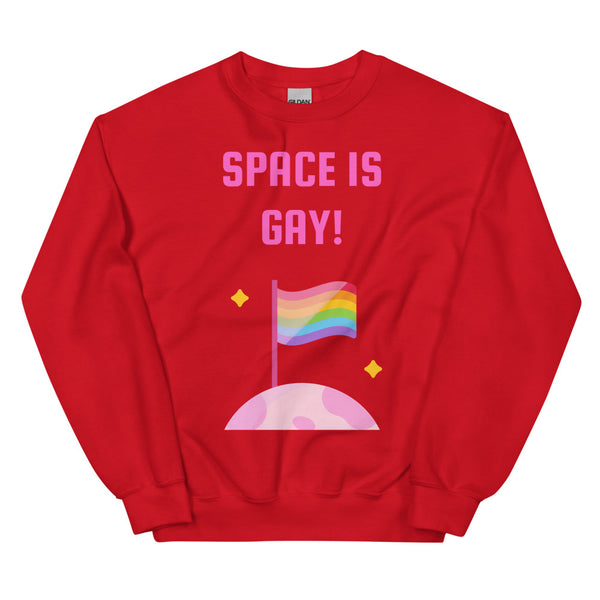 Red Space Is Gay Unisex Sweatshirt by Queer In The World Originals sold by Queer In The World: The Shop - LGBT Merch Fashion