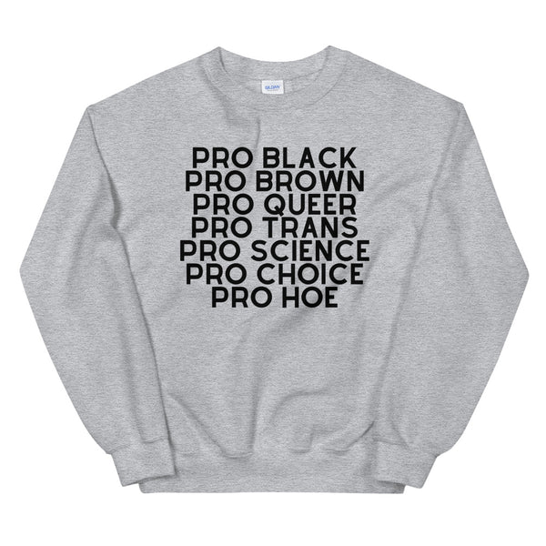 Sport Grey Pro Hoe (Black Text) Unisex Sweatshirt by Queer In The World Originals sold by Queer In The World: The Shop - LGBT Merch Fashion