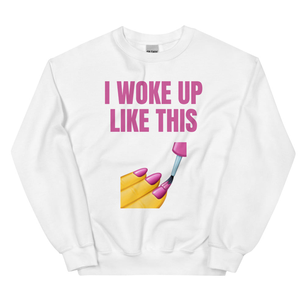 White I Woke Up Like This Unisex Sweatshirt by Printful sold by Queer In The World: The Shop - LGBT Merch Fashion