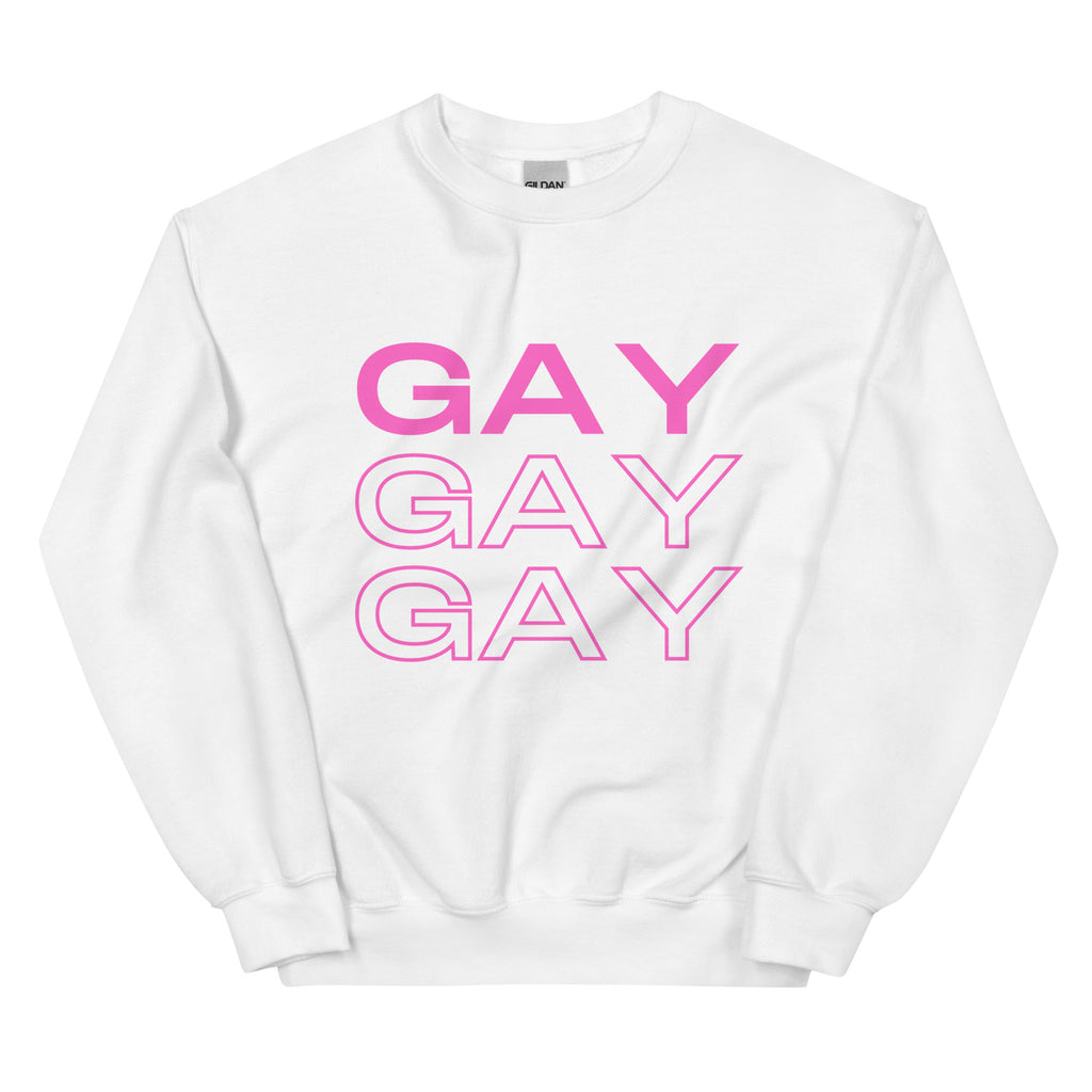 White Gay Gay Gay Unisex Sweatshirt by Queer In The World Originals sold by Queer In The World: The Shop - LGBT Merch Fashion