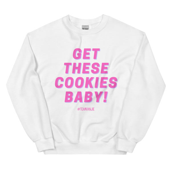 White Get These Cookies Unisex Sweatshirt by Queer In The World Originals sold by Queer In The World: The Shop - LGBT Merch Fashion