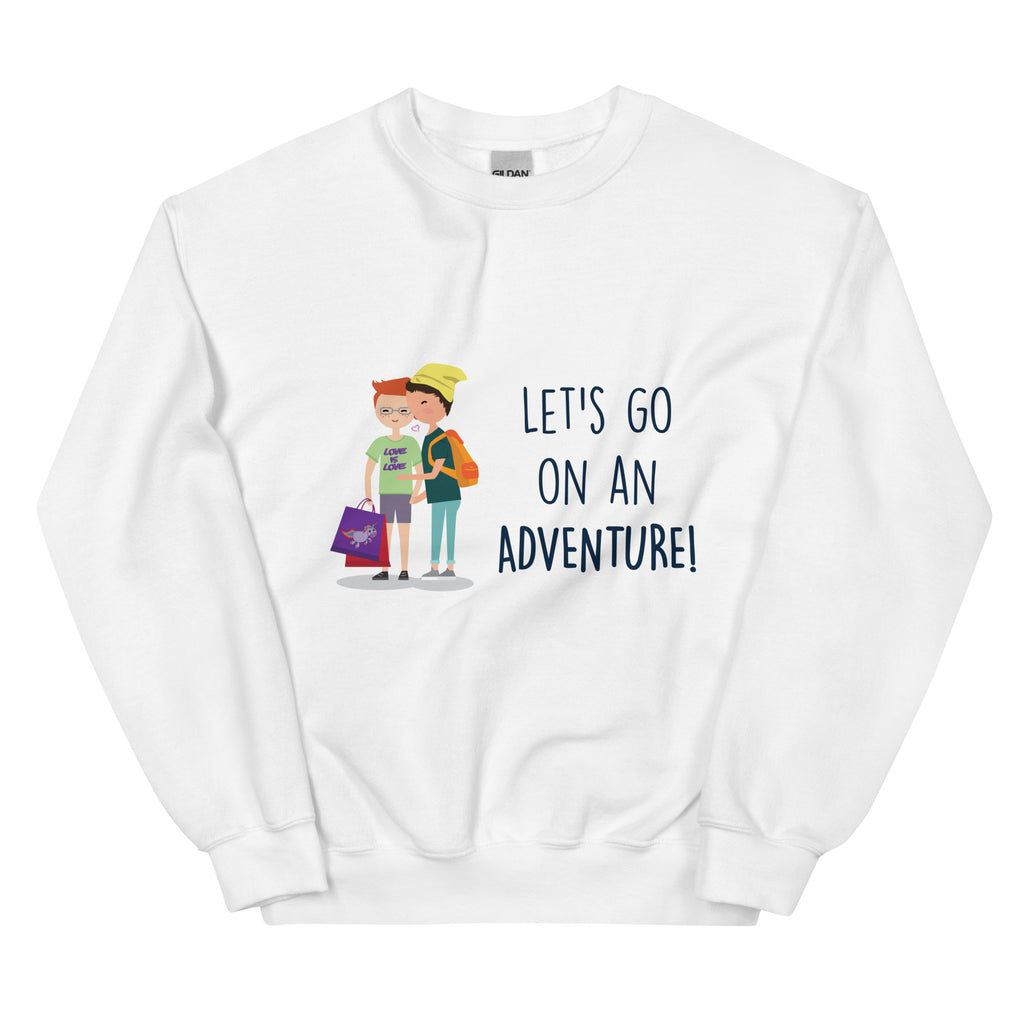 White Let's Go on an Adventure Unisex Sweatshirt by Queer In The World Originals sold by Queer In The World: The Shop - LGBT Merch Fashion