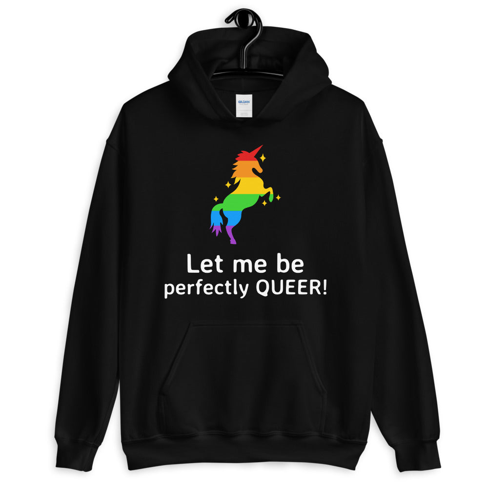 Black Let Me Be Perfectly Queer Unisex Hoodie by Queer In The World Originals sold by Queer In The World: The Shop - LGBT Merch Fashion