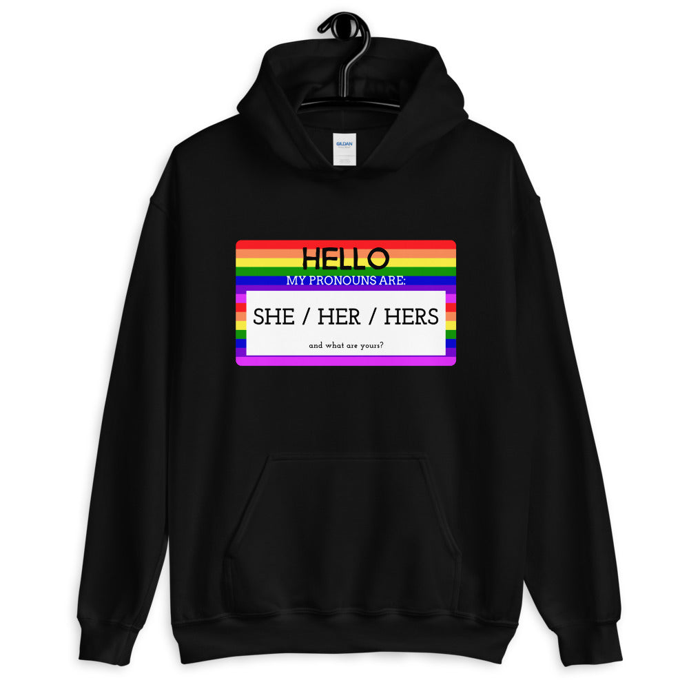 Black Hello My Pronouns Are She / Her / Hers Unisex Hoodie by Queer In The World Originals sold by Queer In The World: The Shop - LGBT Merch Fashion