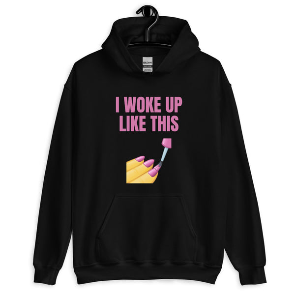 Black I Woke Up Like This Unisex Hoodie by Queer In The World Originals sold by Queer In The World: The Shop - LGBT Merch Fashion