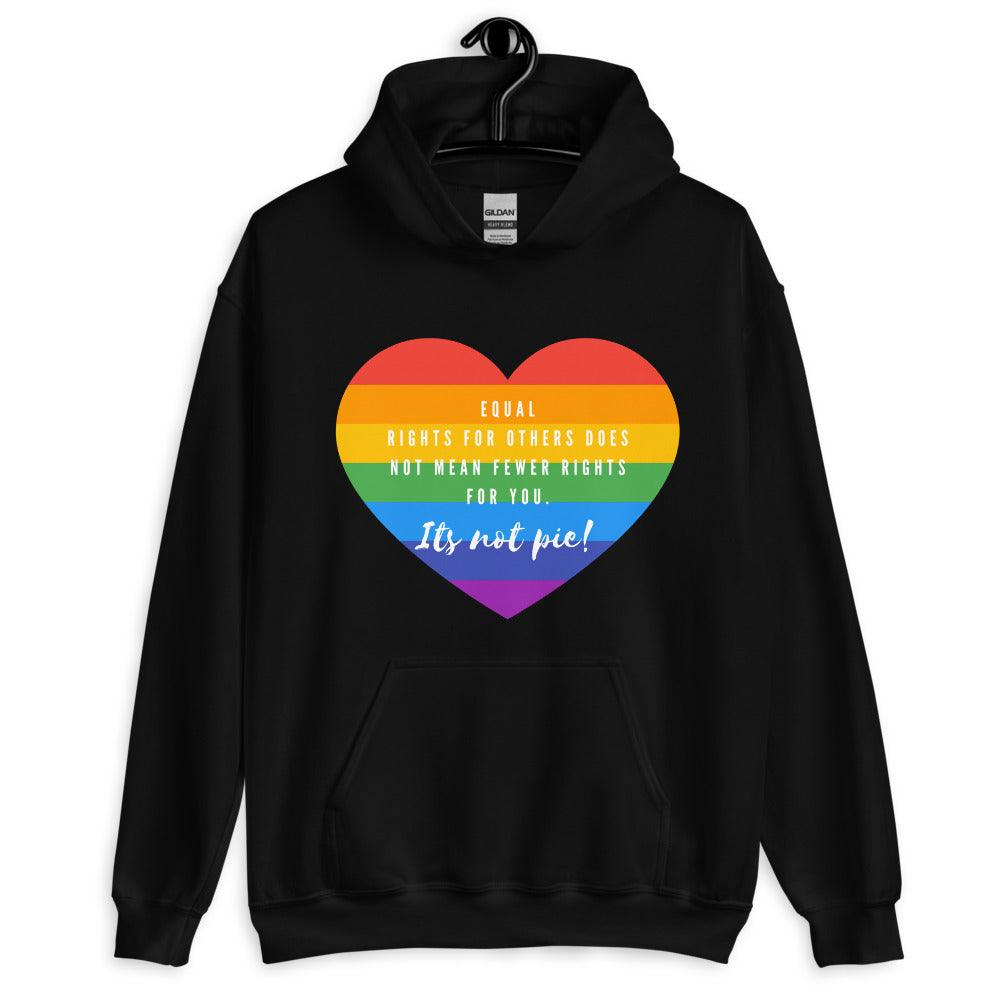 Black It's Not Pie Unisex Hoodie by Queer In The World Originals sold by Queer In The World: The Shop - LGBT Merch Fashion