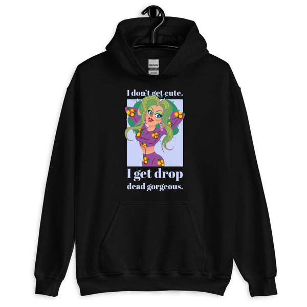 Black I Get Drop Dead Gorgeous Unisex Hoodie by Queer In The World Originals sold by Queer In The World: The Shop - LGBT Merch Fashion