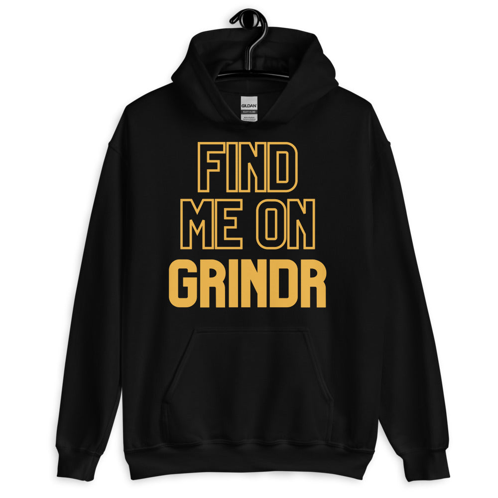 Black Find Me On Grindr Unisex Hoodie by Queer In The World Originals sold by Queer In The World: The Shop - LGBT Merch Fashion