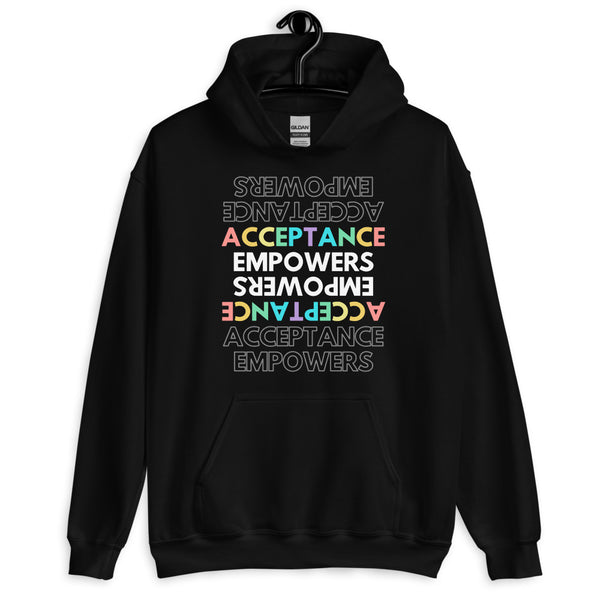 Black Acceptance Empowers Unisex Hoodie by Queer In The World Originals sold by Queer In The World: The Shop - LGBT Merch Fashion