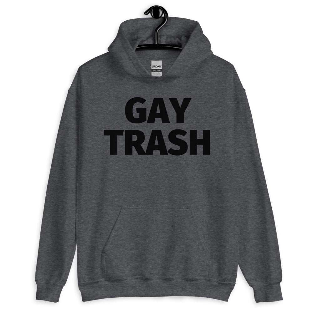 Front view of a dark gray hoodie reading “GAY TRASH” in bold black letters