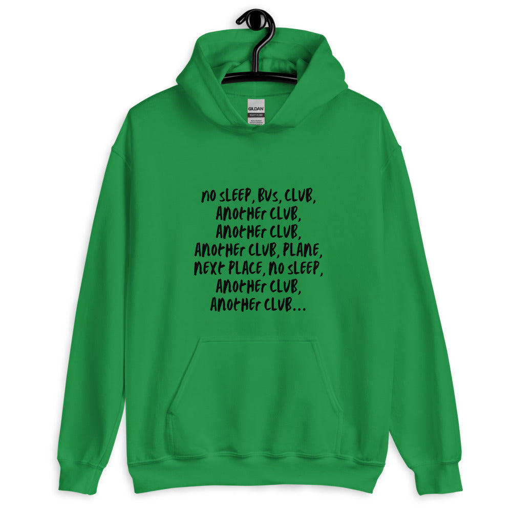 Irish Green No Sleep, Bus, Club, Another Club Unisex Hoodie by Queer In The World Originals sold by Queer In The World: The Shop - LGBT Merch Fashion
