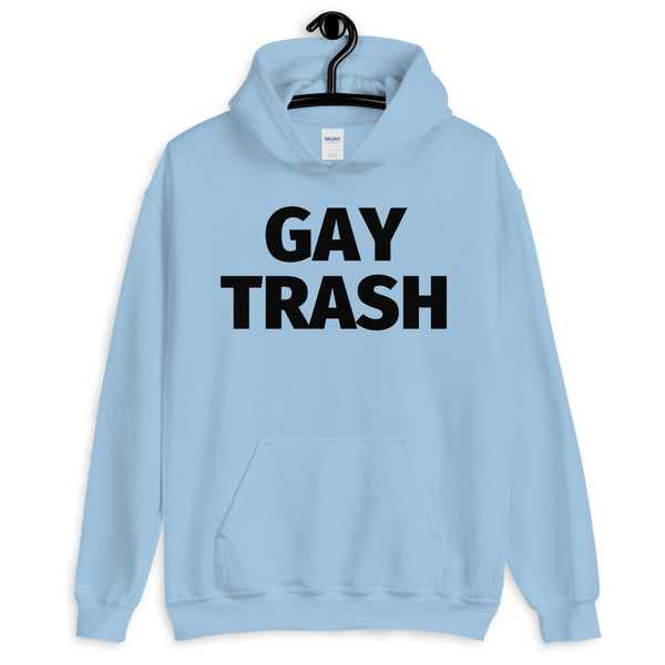 Light Blue Gay Trash Unisex Hoodie by Queer In The World Originals sold by Queer In The World: The Shop - LGBT Merch Fashion
