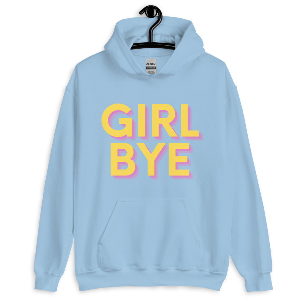 Light Blue Girl Bye Unisex Hoodie by Queer In The World Originals sold by Queer In The World: The Shop - LGBT Merch Fashion