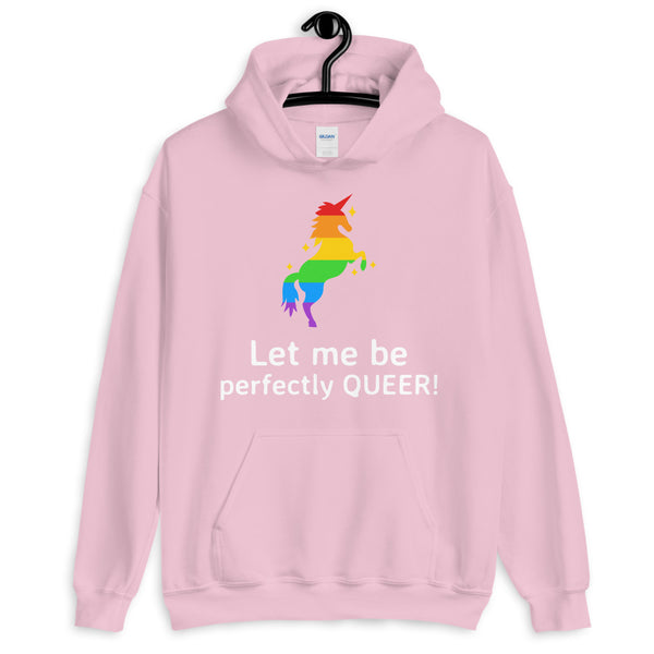 Pink hoodie with rainbow unicorn graphic and “Let me be perfectly QUEER!” slogan