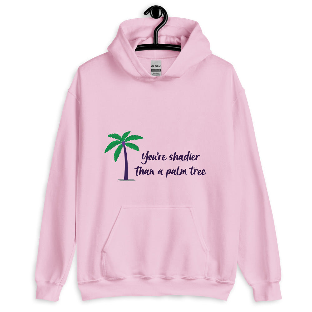 Light Pink Shadier Than A Palm Tree Unisex Hoodie by Printful sold by Queer In The World: The Shop - LGBT Merch Fashion