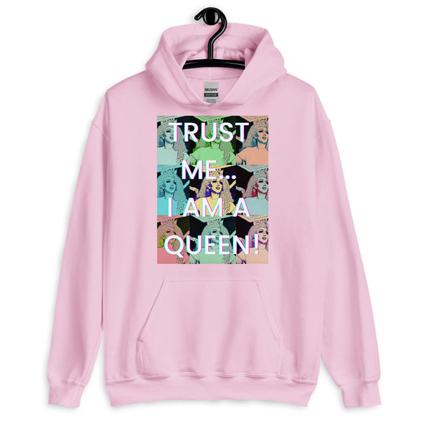 Light Pink Trust Me I'm a Queen Unisex Hoodie by Queer In The World Originals sold by Queer In The World: The Shop - LGBT Merch Fashion
