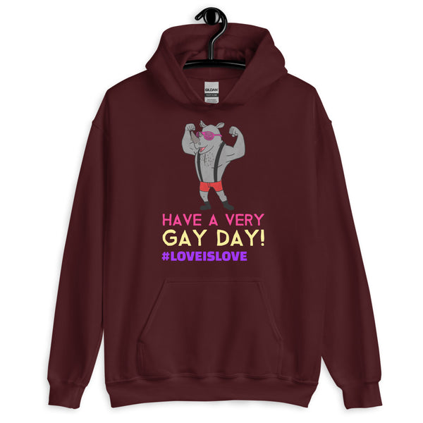 Maroon Have A Very Gay Day! Unisex Hoodie by Queer In The World Originals sold by Queer In The World: The Shop - LGBT Merch Fashion