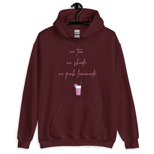 Maroon No Tea No Shade No Pink Lemonade Unisex Hoodie by Queer In The World Originals sold by Queer In The World: The Shop - LGBT Merch Fashion