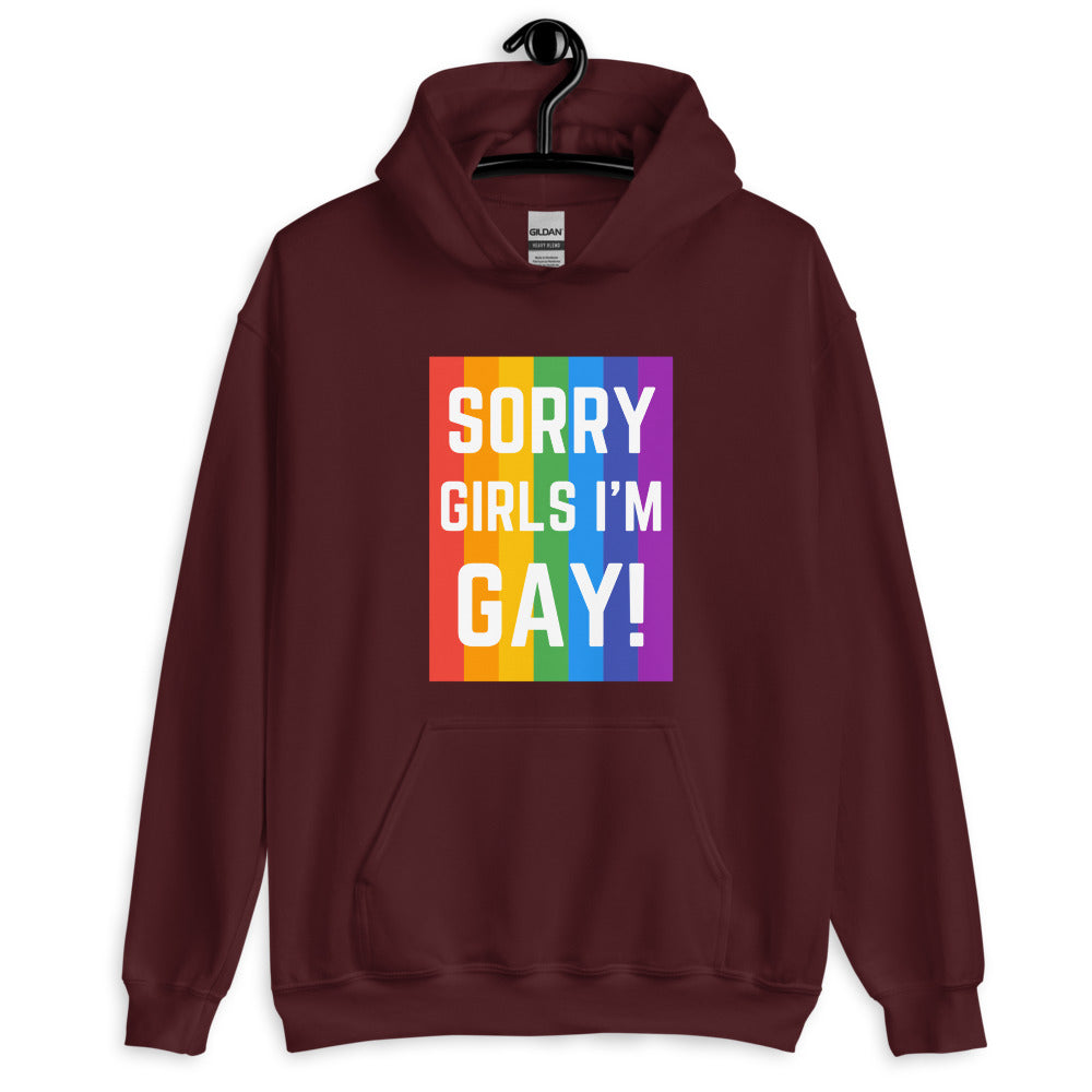 Maroon Sorry Girls I'm Gay! Unisex Hoodie by Printful sold by Queer In The World: The Shop - LGBT Merch Fashion
