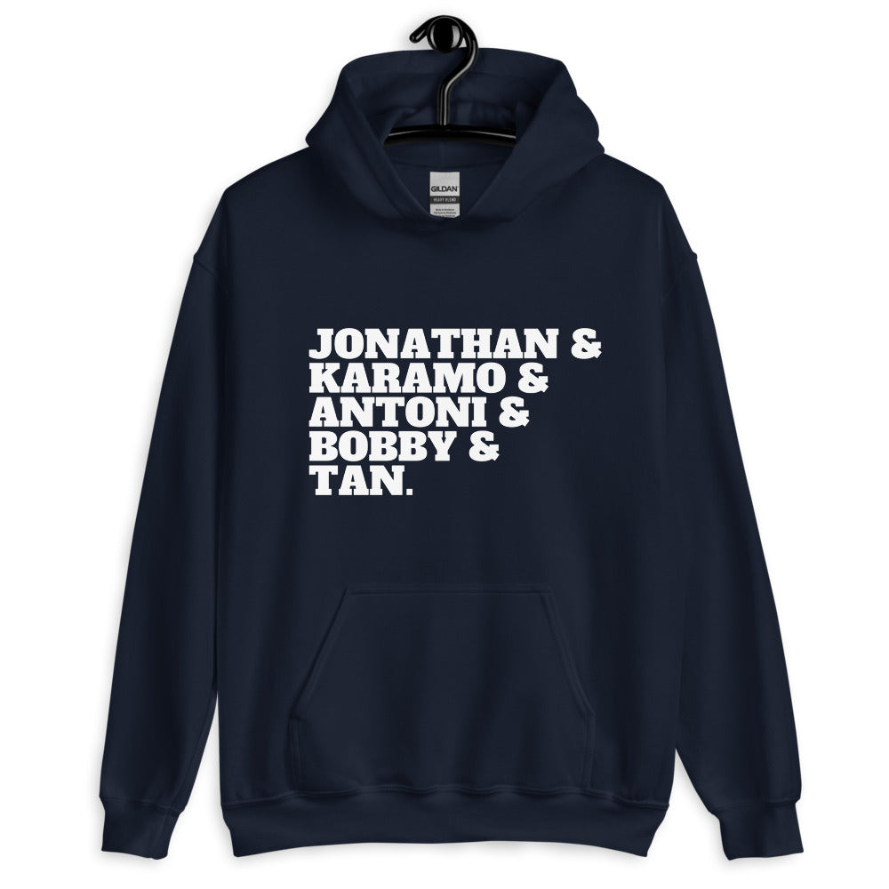 Front view of a navy pullover hoodie reading “JONATHAN & KARAMO & ANTONI & BOBBY & TAN.”