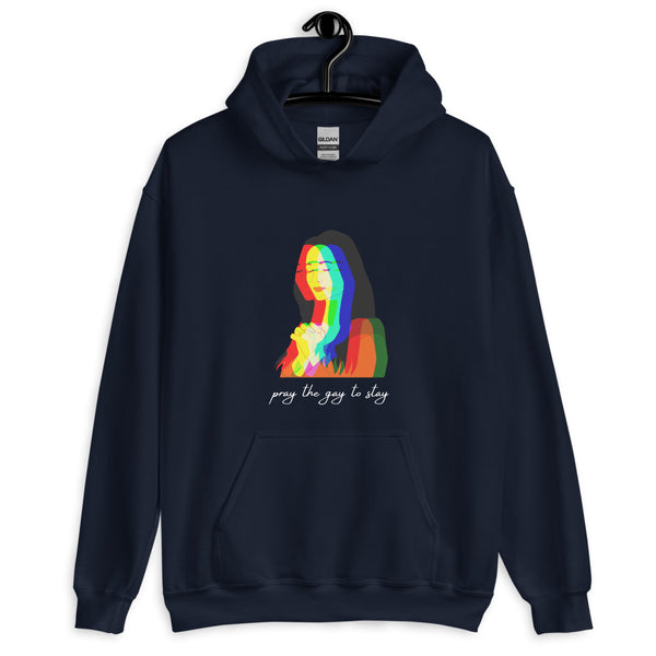 Navy Pray The Gay To Stay Unisex Hoodie by Queer In The World Originals sold by Queer In The World: The Shop - LGBT Merch Fashion