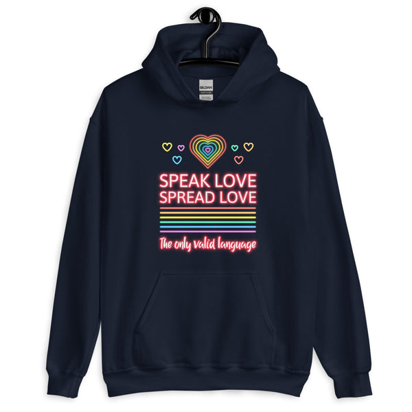 Navy Speak Love Spread Love Unisex Hoodie by Queer In The World Originals sold by Queer In The World: The Shop - LGBT Merch Fashion