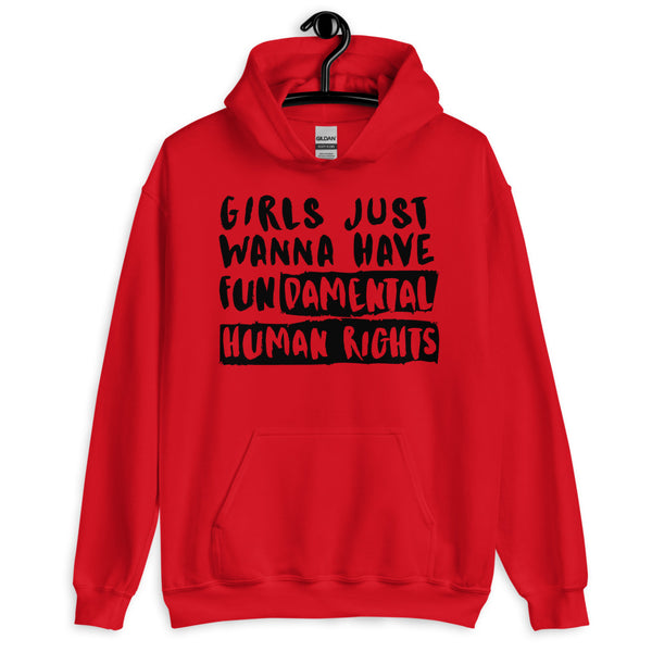 Red Girls Just Wanna Have Fundamental Human Rights Unisex Hoodie by Queer In The World Originals sold by Queer In The World: The Shop - LGBT Merch Fashion