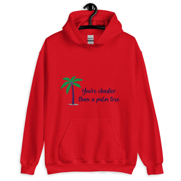 Red Shadier Than A Palm Tree Unisex Hoodie by Queer In The World Originals sold by Queer In The World: The Shop - LGBT Merch Fashion