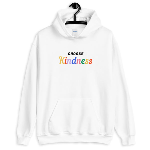 Choose Kindness Unisex Hoodie by Queer In The World Originals sold by Queer In The World: The Shop - LGBT Merch Fashion