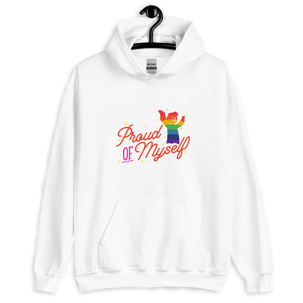 White Proud Of Myself Unisex Hoodie by Queer In The World Originals sold by Queer In The World: The Shop - LGBT Merch Fashion
