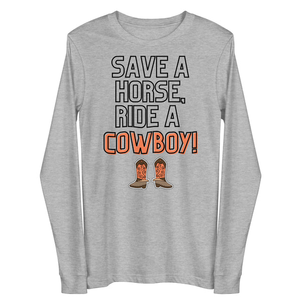 Athletic Heather Save A Horse Ride A Cowboy Unisex Long Sleeve Tee by Queer In The World Originals sold by Queer In The World: The Shop - LGBT Merch Fashion