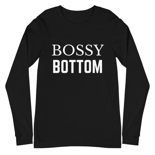 Black Bossy Bottom Unisex Long Sleeve T-Shirt by Queer In The World Originals sold by Queer In The World: The Shop - LGBT Merch Fashion