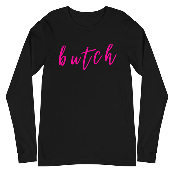 Black Butch Unisex Long Sleeve T-Shirt by Queer In The World Originals sold by Queer In The World: The Shop - LGBT Merch Fashion