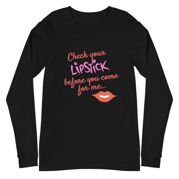 Black Check Your Lipstick Unisex Long Sleeve T-Shirt by Queer In The World Originals sold by Queer In The World: The Shop - LGBT Merch Fashion